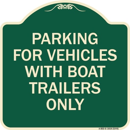 Signmission Parking for Vehicles W/ Boat Trailers Heavy-Gauge Aluminum Sign, 18" x 18", G-1818-23441 A-DES-G-1818-23441